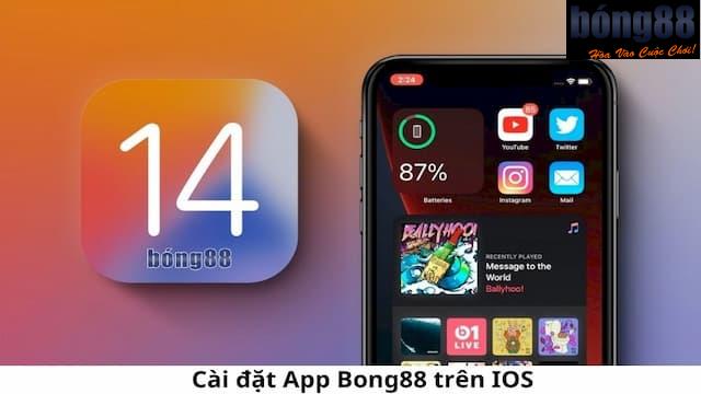 Tải app Bong88 Tải app Bong88 hướng dẫn cho iOS